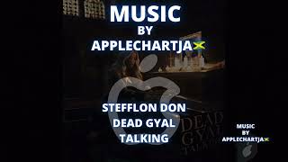 Stefflon Don  Dead Gyal Talking Chartja Featured Audio jadakingdom diss [upl. by Ahsikcin]