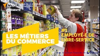 Les métiers du commerce – épisode 1  Employé·e Libre Service [upl. by Dorran]