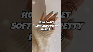 How To Get Soft and Pretty Hands💅🏻✨ handcare prettyhand [upl. by Ad]