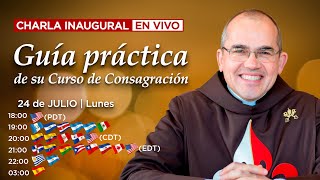 Charla inaugural 🔴 Guía práctica de su curso de Consagración [upl. by Witha573]