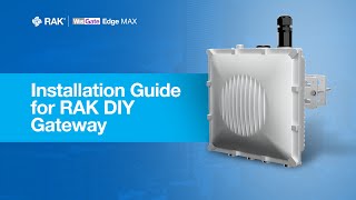 Installation Guide for RAK DIY Gateway [upl. by Mitinger]