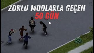 En zor modlarla 50 Güne kadar DAYANDIM projectzomboid [upl. by Caleb206]