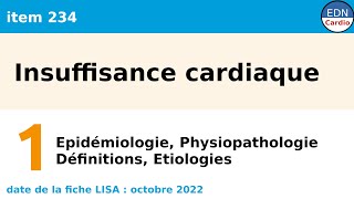 234  Insuffisance cardiaque  Partie 1  Epidémiologie Définition Physiopathologie et Etiologies [upl. by Attennhoj573]