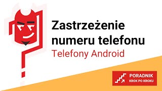 Jak włączyć zastrzeżenie numeru telefonu na telefonach z systemem Android Poradnik krok po kroku [upl. by Anilah]