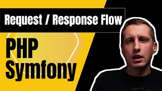 Request and Response with Symfony and beyond  A simple guide [upl. by Nyrahs784]