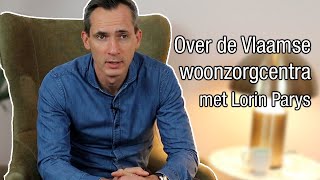 Lorin Parys over de Vlaamse woonzorgcentra [upl. by Alcina847]