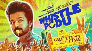 Whistle Podu Lyrical Video Tamil  The Greatest Of All Time  Thalapathy Vijay  VP  U1  AGS [upl. by Amelita]