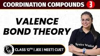 Coordination Compounds 03  Valence Bond Theory  Pure English  12th JEENEETCUET [upl. by Idaf]