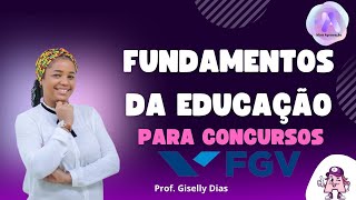 Fundamentos da Educação para Concursos  Banca FGV [upl. by Barthol]