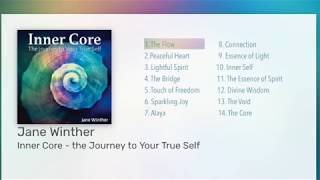 INNER CORE  The Journey to Your True Self by Jane Winther  quotSounds4balancequot serie sound correction [upl. by Acemat]