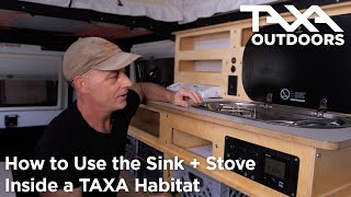 How to Use the Sink  Stove Inside a TAXA Habitat [upl. by Allemap407]