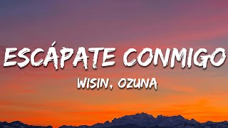 Wisin  Escápate Conmigo LetraLyrics ft Ozuna [upl. by Elleinahc]