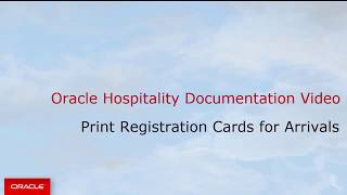 Hospitality Documentation–OPERA Cloud Print Arrival Registration Cards [upl. by Ardnosal]