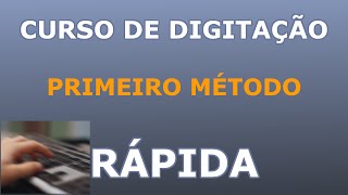 Curso de digitação rápida  Primeiro método [upl. by Araiek]