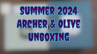 Summer 2024 Archer amp Olive Haul [upl. by Wymore]