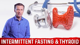 Intermittent Fasting amp Your Thyroid Health – Do Fasting for Thyroid Problems – DrBerg [upl. by Hgieliak817]