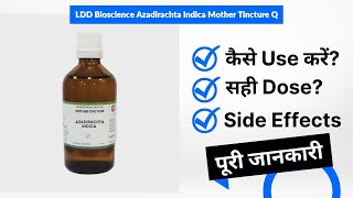 LDD Bioscience Azadirachta Indica Mother Tincture Q Uses in Hindi  Side Effects  Dose [upl. by Eenimod]