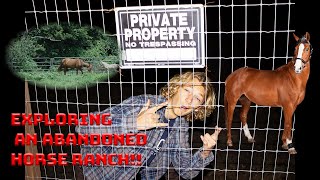 Exploring an Abandoned Horse Ranch ft Garret Thomson [upl. by Erelia]