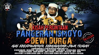 TRAILER  Kisah Cinta Pangeran Ismoyo amp Dewi Durga  Krendowahono  Syiar Dalam Gelap [upl. by Boys]