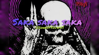 Saka Saka slowedreverb with bass provider waves 99Lofi  enjoy the song [upl. by Sheilah]