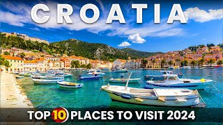 CROATIA Top 10 Places to Visit 2024 [upl. by Pentheam]