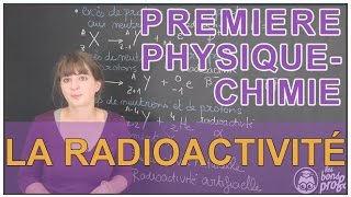 La radioactivité  PhysiqueChimie  1ère S  Les Bons Profs [upl. by Mercier]