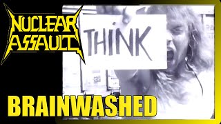 Nuclear Assault  Brainwashed Video [upl. by Irolam]