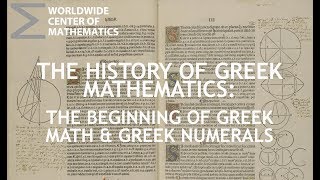 Greek Mathematics The Beginning of Greek Math amp Greek Numerals [upl. by Kenton]