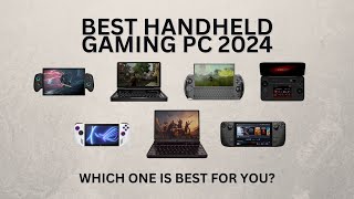 Best Handheld Gaming PCs 2024 with GPD AYANEO ONEXPLAYER Steam Deck ASUS ROG Ally [upl. by Eijneb]