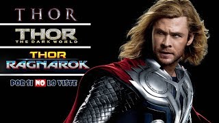 Por si no lo viste THOR The Dark World amp Ragnarok 1 2 y 3 [upl. by Yentrac]