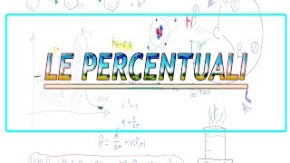 Le concentrazioni percentuali [upl. by Kravits595]