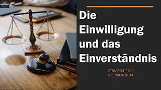 Die Einwilligung und das Einverständnis I Strafrecht AT Grundlagen 13 [upl. by Teirrah928]