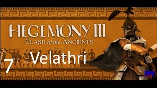 Hegemony III Clash Of The Ancients Velathri Episode 7  Delicious Clevsin Land For The Taking [upl. by Ylrebma14]