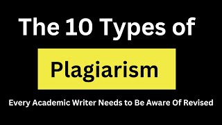 10 Types of Plagiarism  what is plagiarism  effects of plagiarism  Tips to aviod plagiarism [upl. by Iroc]