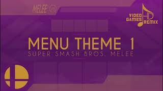 Super Smash Bros Melee  Menu Theme 1 HD Remix [upl. by Risser611]