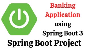 Spring Boot Project  Banking Application using Spring Boot 3 Spring Data JPA Hibernate amp MySQL [upl. by Tobye]