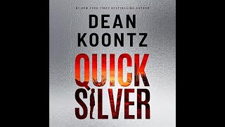 Spellbinding Audio Thriller Quicksilver By Dean Koontz Superbly Narrated By Todd Haberkorn [upl. by Leahcimnaj]