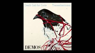 Death Cab For Cutie  Transatlanticism Demos  quotPassenger Seatquot Audio [upl. by Martica340]