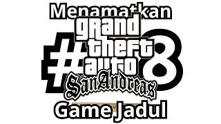 Bisa Sejauh Apa Kita Hari Ini  Grand Theft Auto San Andreas  The Definitive Edition 8 [upl. by Leiram]