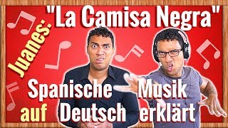 Spanisch lernen mit Musik – “La Camisa Negra” von Juanes auf Deutsch erklärt [upl. by Kling357]