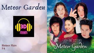 Meteor Rain 3D Sounds F4  Meteor Garden 流星花園 F4 [upl. by Nolyarb]