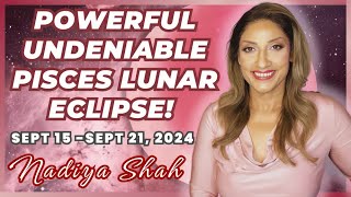 POWERFUL UNDENIABLE PISCES LUNAR ECLIPSE amp HOROSCOPES FOR EACH SIGN Sept1521 2024 Astrology [upl. by Ahsitak]