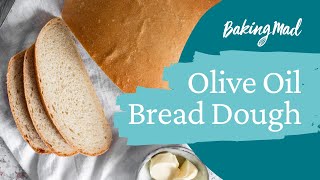 How to make olive oil bread dough  Baking Mad [upl. by Esila]