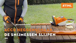 De snijmessen slijpen  STIHL Accu heggenscharen [upl. by Godspeed]