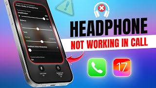 How to Fix EarphonesHeadphones Work for Music but Not for Calls on iPhone  Earphones Not Working [upl. by Henka]