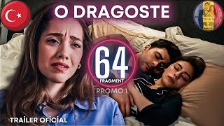 Seriale turcești  O Dragoste ep 64 oficial trailer 1  Şerbet de afine odragoste serialturcesc [upl. by Kerred]