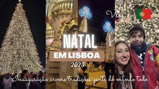 🇵🇹NATAL EM LISBOATradiçõesInauguração da árvore de Natal [upl. by Ennaehr33]