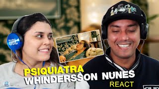 React  Psiquiatra  WHINDERSSON NUNES  SEU JORGE [upl. by Elokyn61]