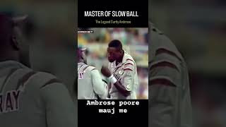 Curtly Ambrose magical slow deliveryyoutube virel shortcricket cricketworldcup [upl. by Everick]