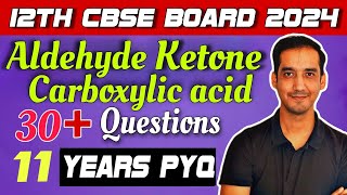 Aldehyde Ketone and Carboxylic acid  30 PYQ  Class 12 Chemistry CBSE Board 2024 Sourabh Raina [upl. by Naik]